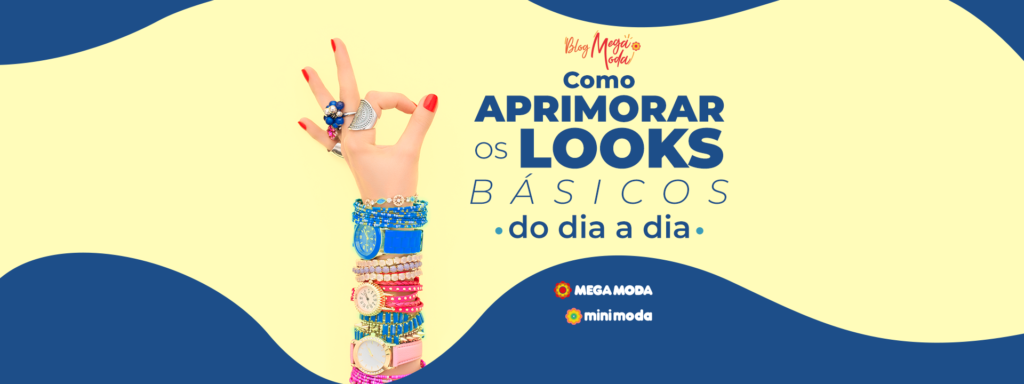 Como aprimorar os looks básicos do dia a dia