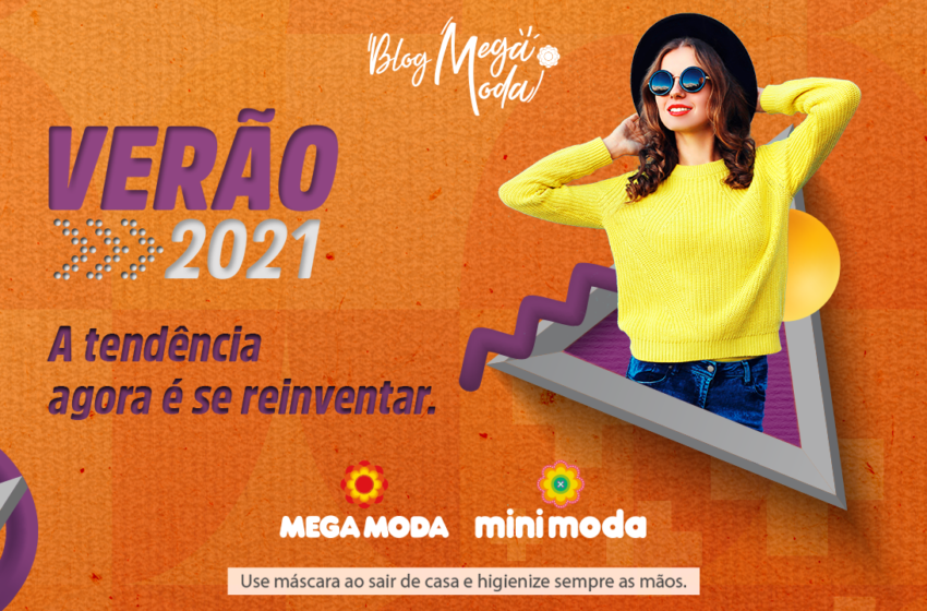 Verão 2021: a tendência agora é se reinventar